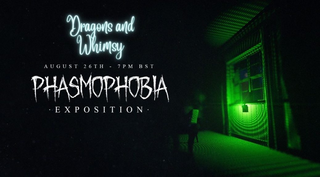 phasmophobia exposition update dragons and whimsy