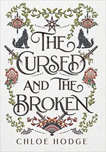 The Cursed And The Broken (Cursed Blood #1) by Chloe Hodge