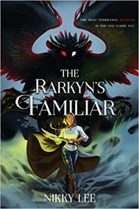 The Rarkyn's Familiar (The Rarkyn's Familiar #1) by Nikky Lee