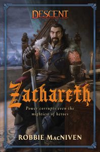 Zachareth: A Descent: Legends of the Dark Novel by Robbie MacNiven