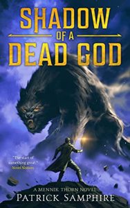 Inn-Between Books: Fantasy With A Dark Core - Shadow of a Dead God by Patrick Samphire