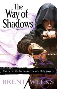 Inn-Between Books: Fantasy With A Dark Core - The Way of Shadows by Brent Weeks