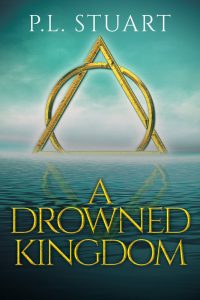 A Drowned Kingdom by P.L. Stuart