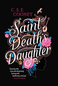 Saint Death's Daughter (Saint Death #1) by C.S.E. Cooney