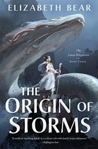 The Origin of Storms (Lotus Kingdoms #3) by Elizabeth Bear