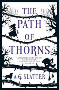 The Path of Thorns by A.G. Slatter