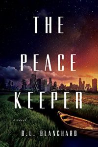 The Peacekeeper (The Good Lands #1) by B.L. Blanchard