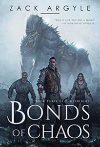 Bonds of Chaos (Threadlight #3) by Zack Argyle