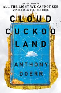 Cloud Cuckoo Land By Anthony Doerr