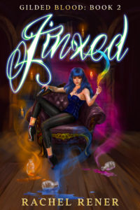 Jinxed (Gilded Blood #2) by Rachel Rener