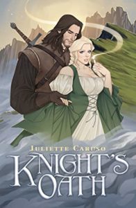 Knight's Oath (Knights of Enar #1) by Juliette Caruso