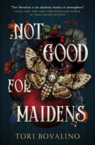 Not Good for Maidens by Tori Bovalino