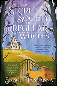 The Very Secret Society of Irregular Witches by Sangu Mandanna