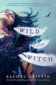 Wild is the Witch by Rachel Griffin