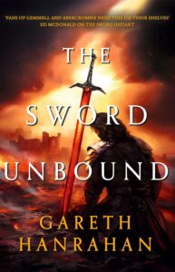 The Sword Unbound (Lands of the Firstborn #2) by Gareth Hanrahan