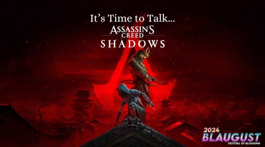 It's Time to Talk... Assassin's Creed Shadows